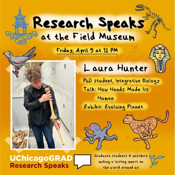 Field Museum + UChicagoGRAD Research Speaks - Laura's flyer